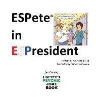 bokomslag ESPete in ESPresident: Featuring ESPete's Psychic Joke Book