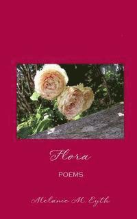 Flora: Poems 1