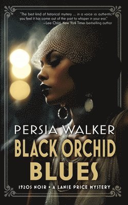 Persia Walker - Black Orchid Blues, Häftad