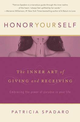 Patricia R. Spadaro, Patricia Spadaro - Honor Yourself, Häftad