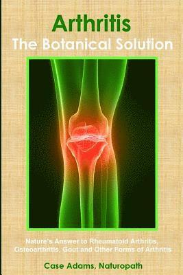 bokomslag Arthritis - The Botanical Solution