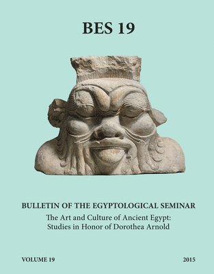 bokomslag Bulletin of the Egyptological Seminar, Volume 19 (2015)