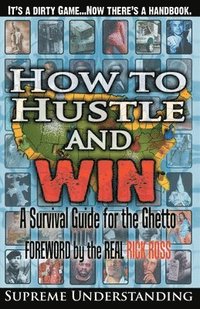 bokomslag How To Hustle and Win