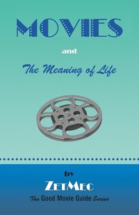 bokomslag MOVIES and The Meaning of Life
