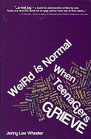 Weird Is Normal When Teenagers Grieve 1