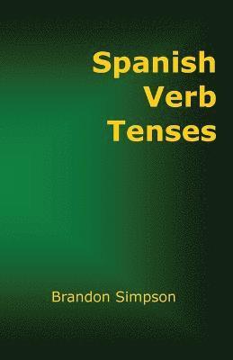 Brandon Simpson - Spanish Verb Tenses, Häftad