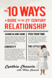bokomslag The 10 Ways: A Guide to the 21st Century Relationship