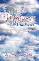 bokomslag Sweet Whispers of Love Divine