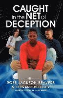 Caught in the Net of Deception