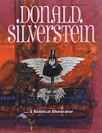 Kyo Takahashi, Sakiko I. Silverstein - Donald Silverstein: ... a satirical illustrator, Häftad
