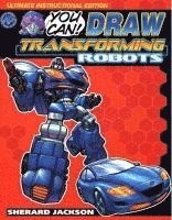 How to Draw Transforming Robots, Volume 1