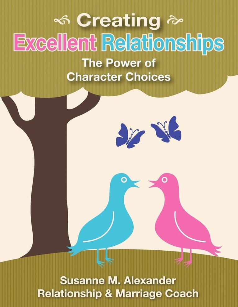 Creating Excellent Relationships 1