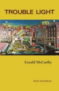 Gerald McCarthy - Trouble Light, Häftad