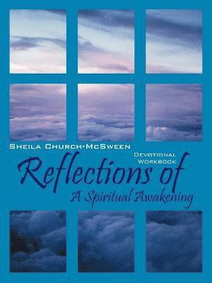 Reflections of A Spiritual Awakening 1