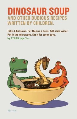 Dinosaur Soup 1