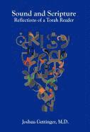 Joshua Gettinger - Sound and Scripture: Reflections of a Torah Reader, Inbunden