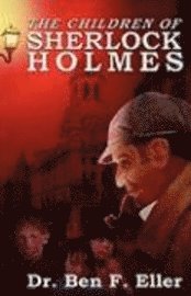 bokomslag The Children of Sherlock Holmes