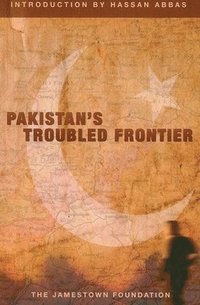 bokomslag Pakistan's Troubled Frontier