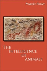 bokomslag The Intelligence of Animals