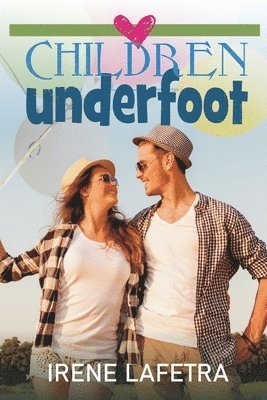 Irene Lafetra - Children Under Foot, Häftad