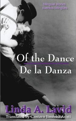 Of the Dance/De La Danza (English & Spanish Edition) 1