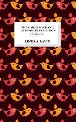 bokomslag The Simple Mechanic of Infinite Execution: A Novella