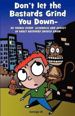 Georgia Wood, Georgia W, Georgia W - Don't Let the Bastards Grind You Down, Häftad