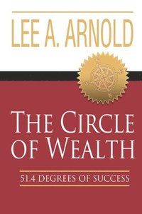 bokomslag The Circle of Wealth