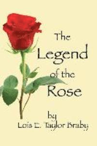 bokomslag The Legend of the Rose
