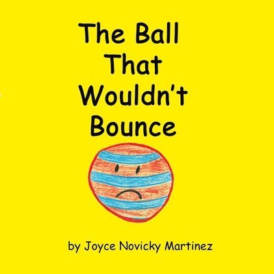 The Ball That Wouldn't Bounce 1