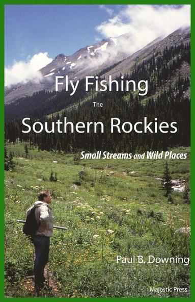 bokomslag Fly Fishing the Southern Rockies