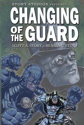 bokomslag Story Studios Presents Changing of the Guard