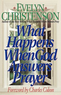 bokomslag What Happens When God Answers Prayer