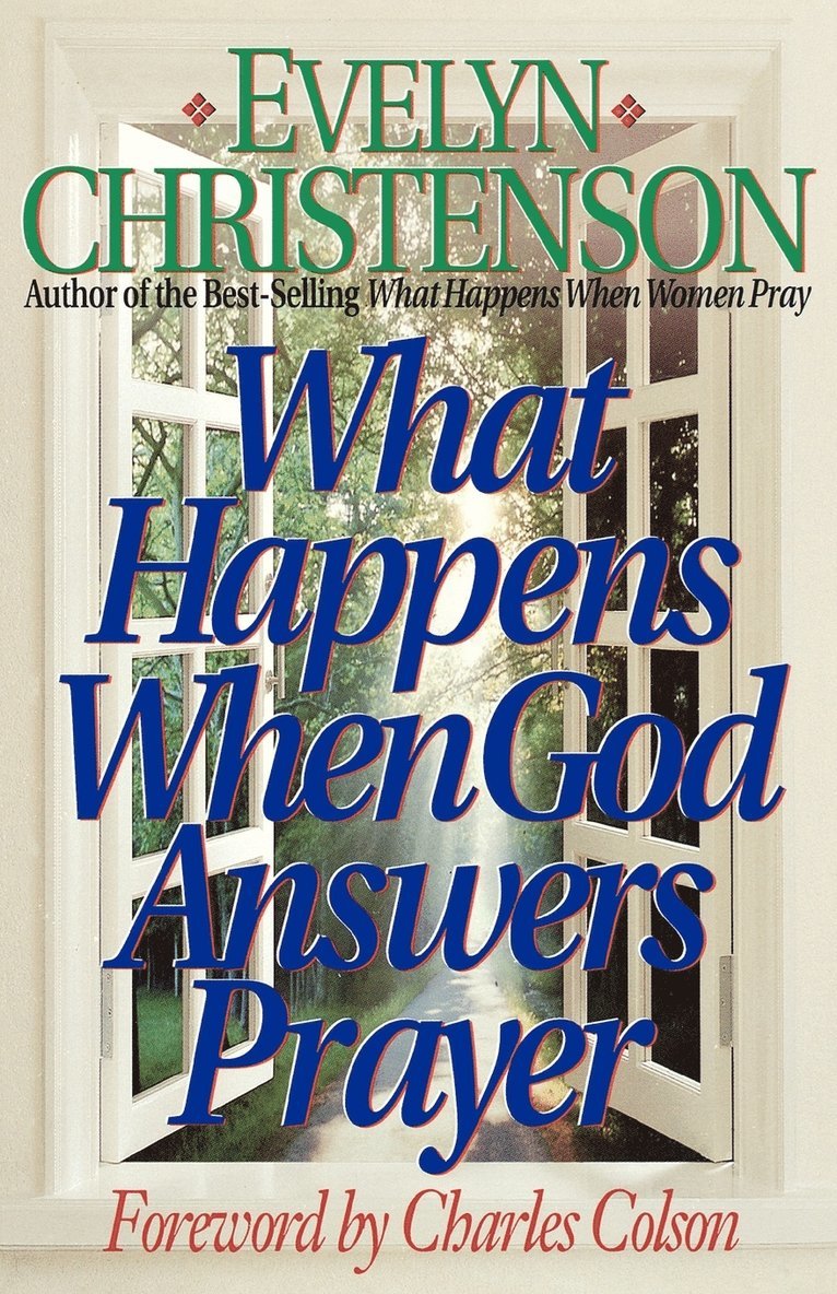 What Happens When God Answers Prayer 1