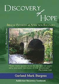 bokomslag Discovery of Hope: Biblical Pathways to Addiction Recovery