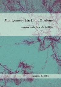 bokomslag Montgomery Park, or Opulence