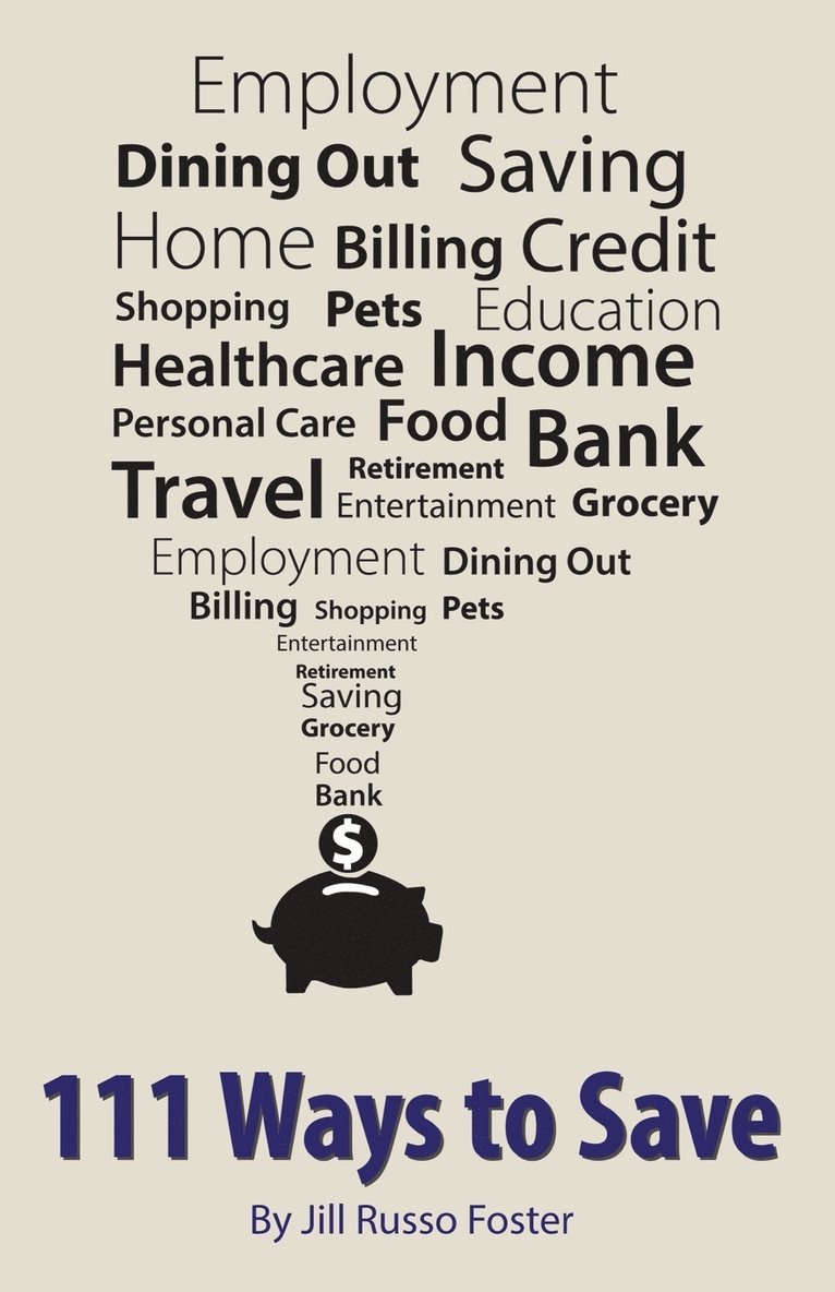 Jill Russo Foster - 111 Ways to Save, Häftad