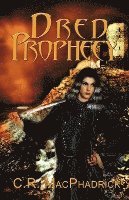 C. R. Macphadrick - Dred Prophecy, Häftad