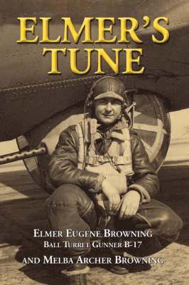 Elmer Eugene Browning, Melba Archer Browning - Elmer's Tune, Häftad