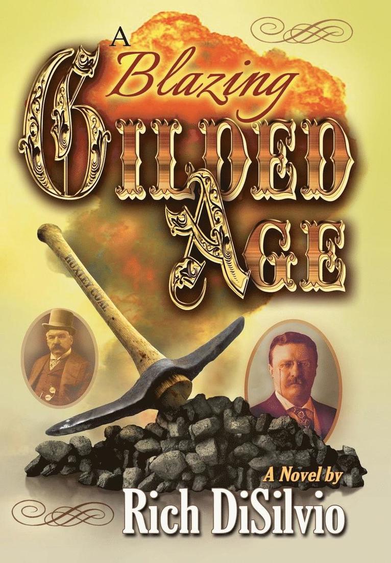 Rich Disilvio, Rich, DiSilvio - Blazing Gilded Age, Inbunden