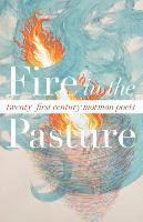 bokomslag Fire in the Pasture: 21st Century Mormon Poets