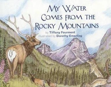 Tiffany Fourment - My Water Comes From the Rocky Mountains, Inbunden