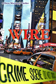 Drew Morrissey - Wire, Häftad