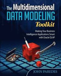 bokomslag The Multidimensional Data Modeling Toolkit: Making Your Business Intelligence Applicatio