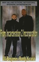 bokomslag From Incarceration to Incorporation: The Rise, Fall, and Rise Again of JM Benjamin