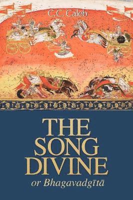 bokomslag The Song Divine, Or, Bhagavad-Gita