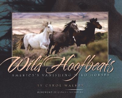 Carol Walker Carol, Carol Walker, Carol - Wild Hoofbeats, Häftad
