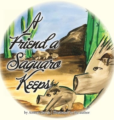 A Friend a Saguaro Keeps 1