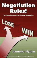 Jeanette Nyden - Negotiation Rules: A Practical Guide to Big Deal Negotiation, Häftad