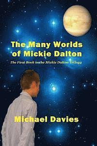 bokomslag The Many Worlds of Mickie Dalton: The First Book in the Mickie Dalton Trilogy